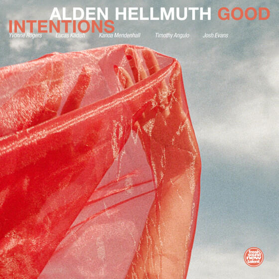 ALDEN HELLMUTH | Good Intentions